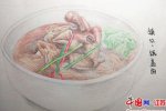 手繪江蘇美食走紅 對于美術系學生其實畫得很一般
